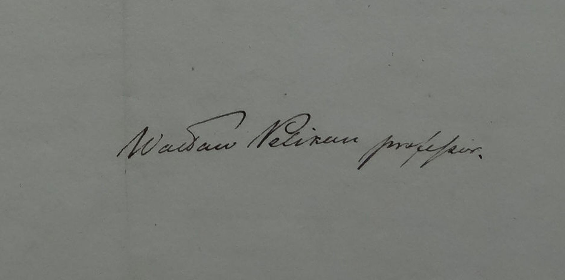 Autograf prof. Wacława Pelikana